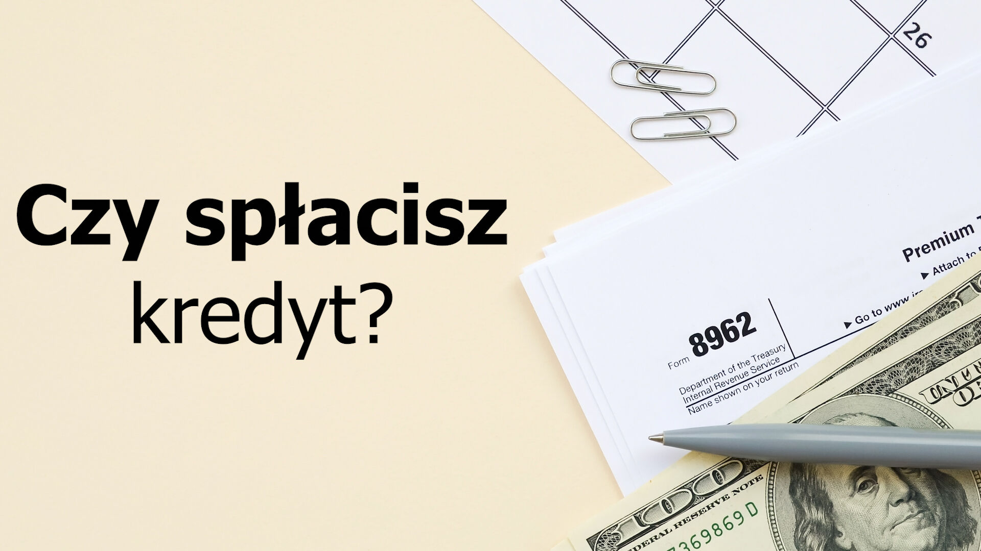Czy spłacisz kredyt